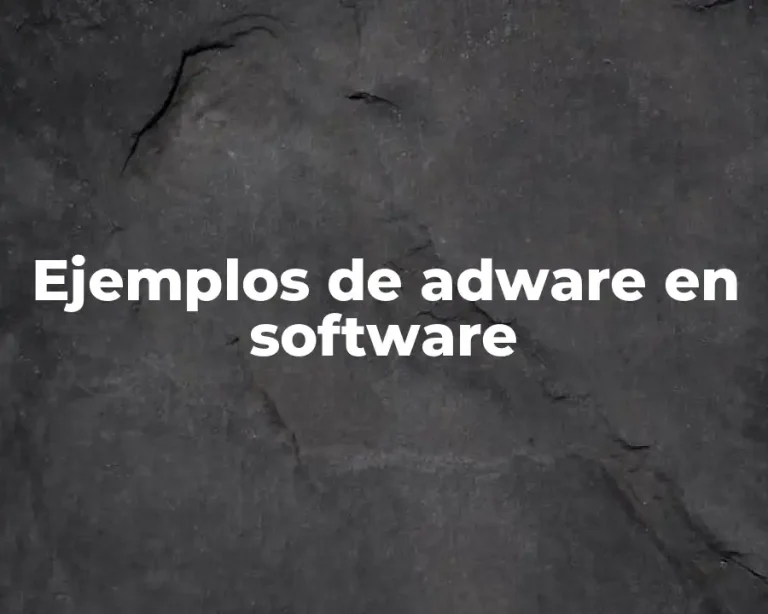 Ejemplos de adware en software