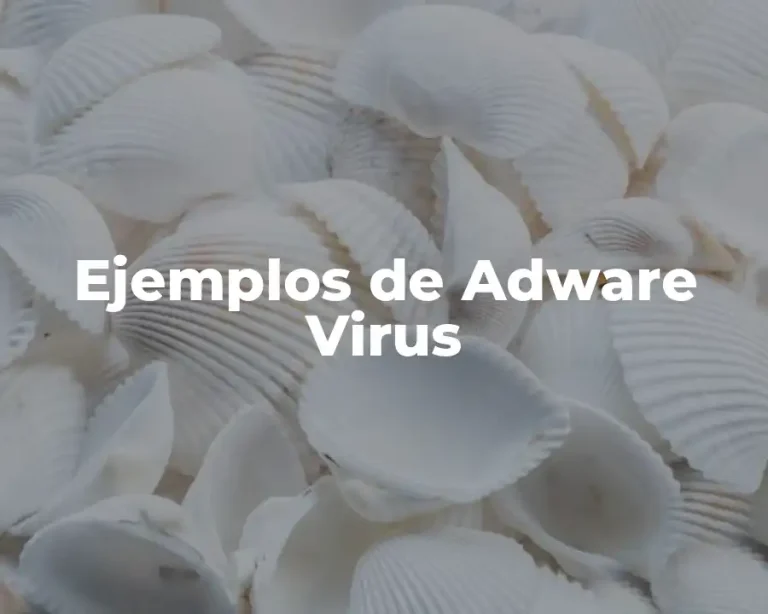 Ejemplos de Adware Virus