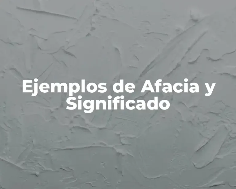 Ejemplos de Afacia y Significado