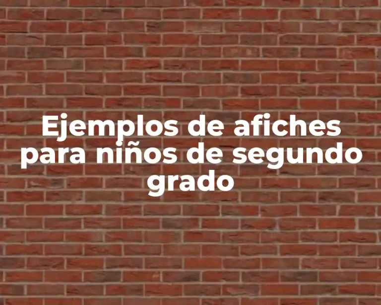 Ejemplos de afiches para niños de segundo grado