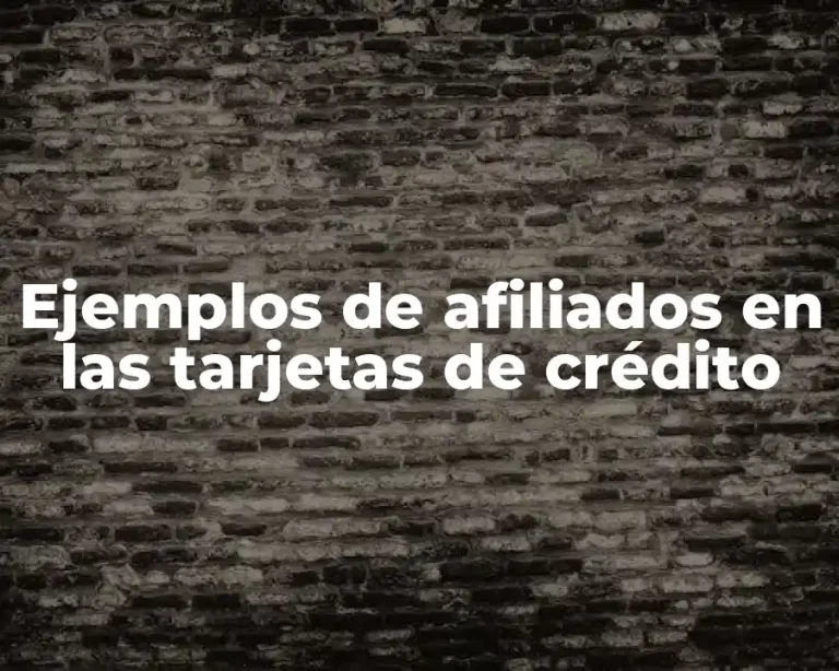 Ejemplos de afiliados en las tarjetas de crédito