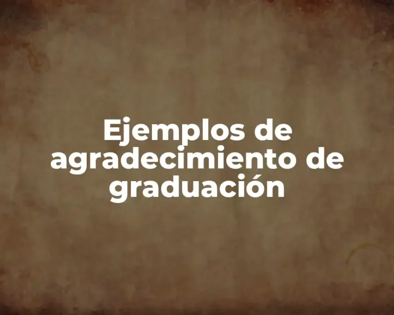 Ejemplos de agradecimiento de graduación