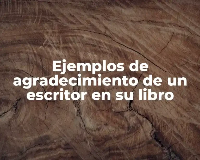 Ejemplos de agradecimiento de un escritor en su libro