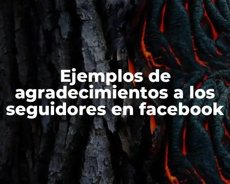 Ejemplos de agradecimientos a los seguidores en facebook