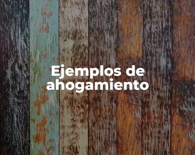 Ejemplos de ahogamiento