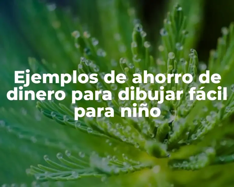 Ejemplos de ahorro de dinero para dibujar fácil para niño