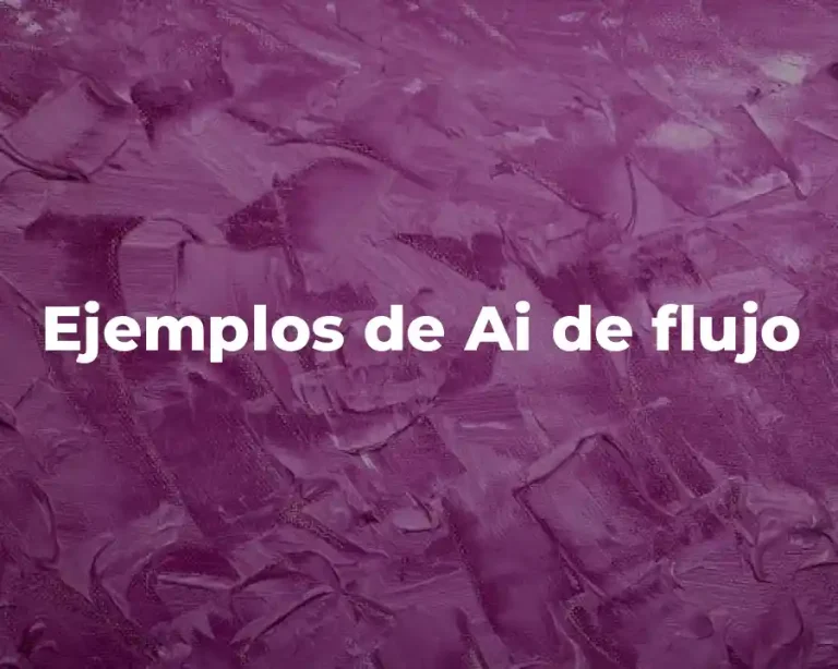 Ejemplos de Ai de flujo