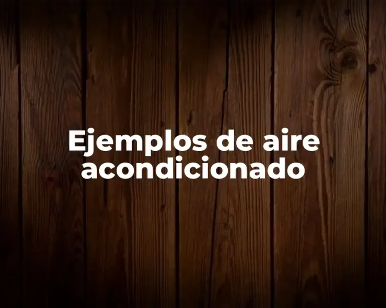 Ejemplos de aire acondicionado