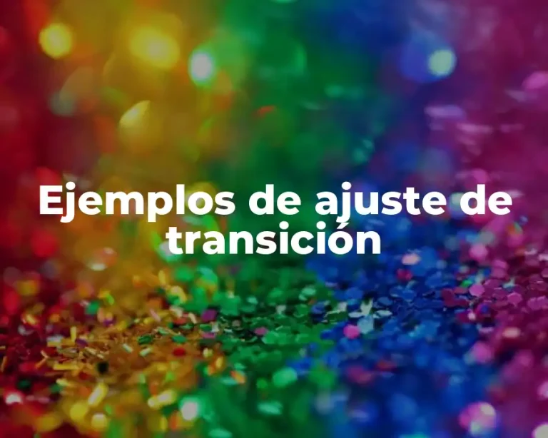 Ejemplos de ajuste de transición