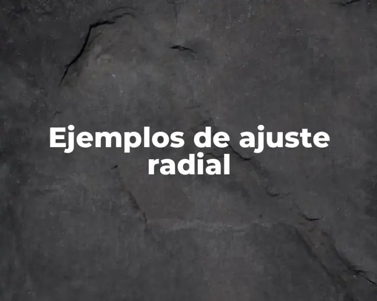 Ejemplos de ajuste radial