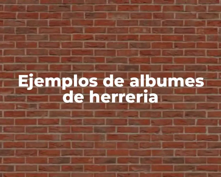 Ejemplos de albumes de herreria