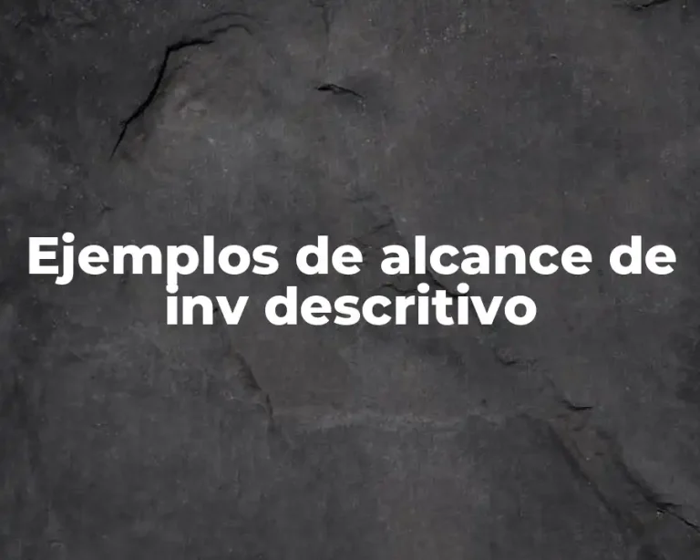 Ejemplos de alcance de inv descritivo