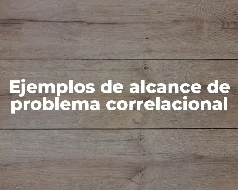 Ejemplos de alcance de problema correlacional