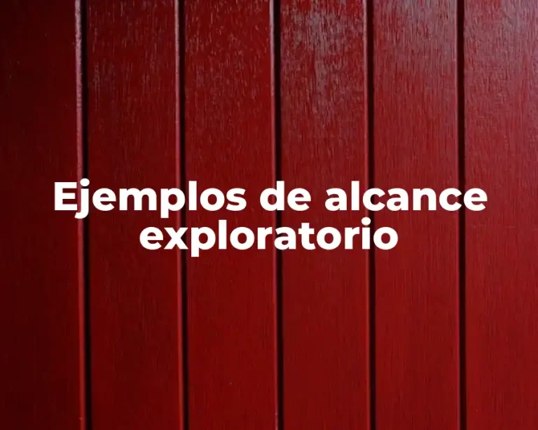 Ejemplos de alcance exploratorio