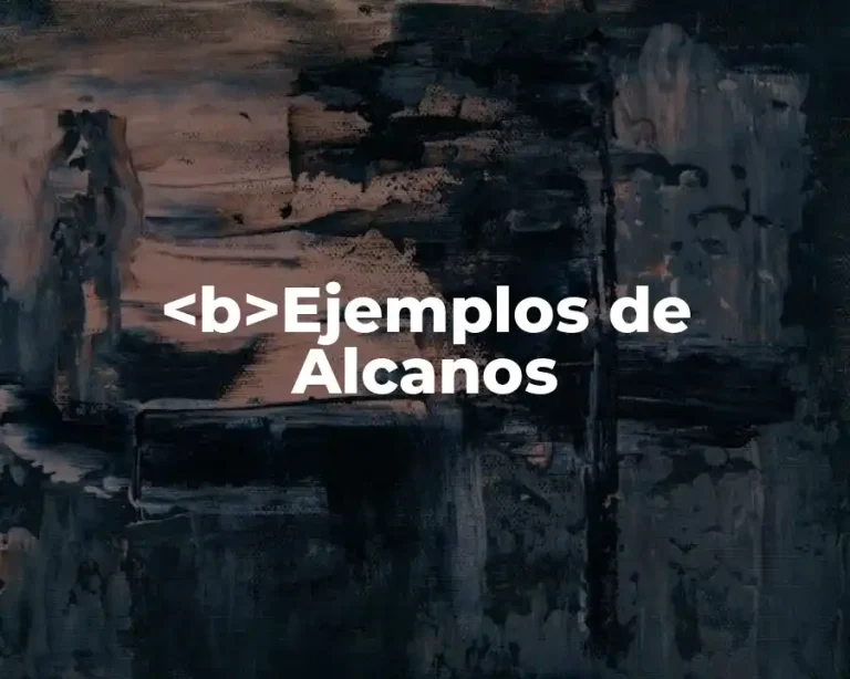 <b>Ejemplos de Alcanos