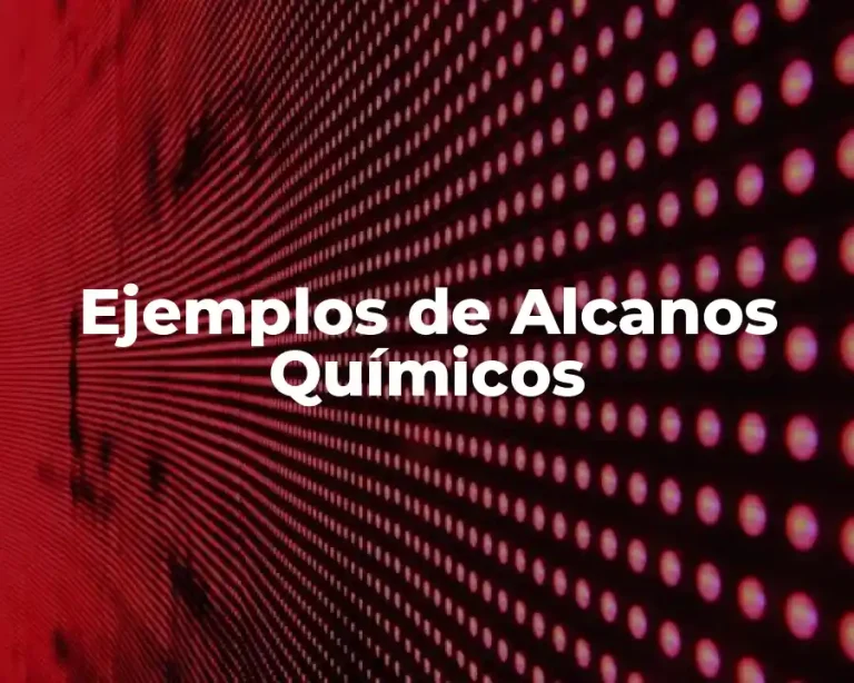 Ejemplos de Alcanos Químicos
