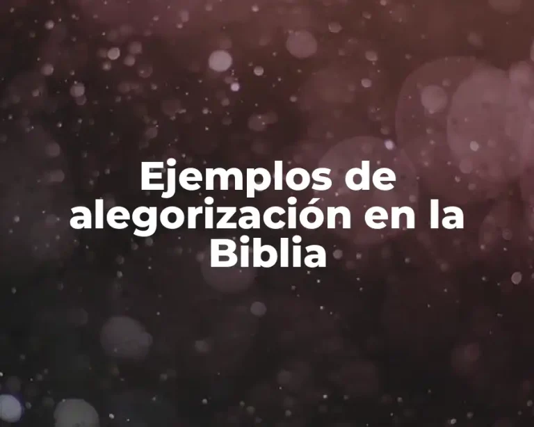 Ejemplos de alegorización en la Biblia