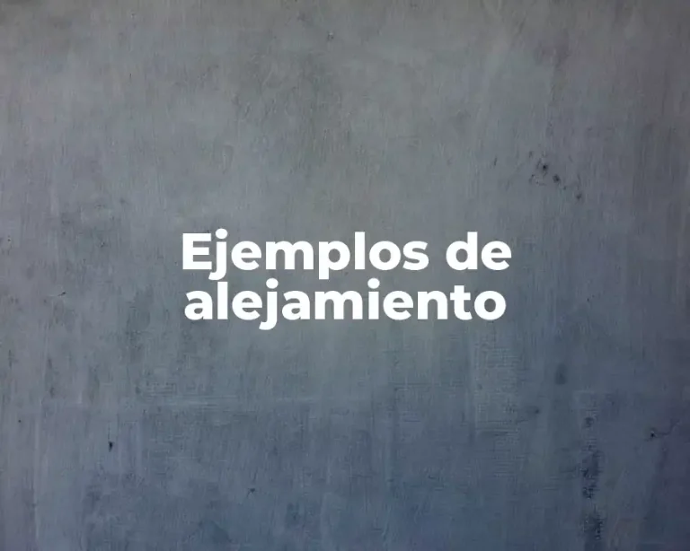 Ejemplos de alejamiento