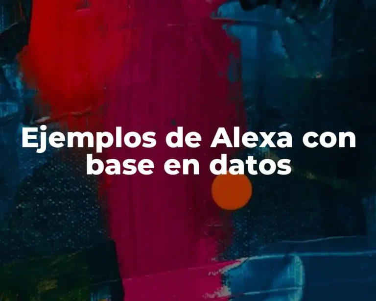 Ejemplos de Alexa con base en datos