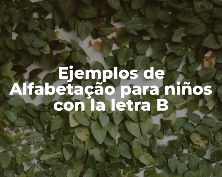Ejemplos de Alfabetação para niños con la letra B