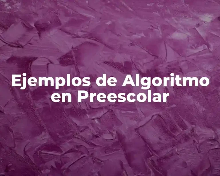 Ejemplos de Algoritmo en Preescolar