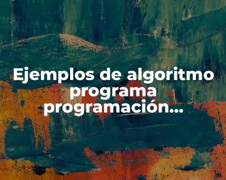 Ejemplos de algoritmo programa programación paradigmas de programación