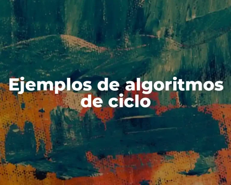 Ejemplos de algoritmos de ciclo