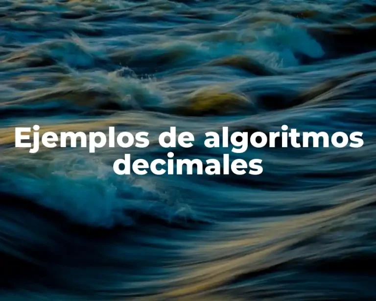 Ejemplos de algoritmos decimales