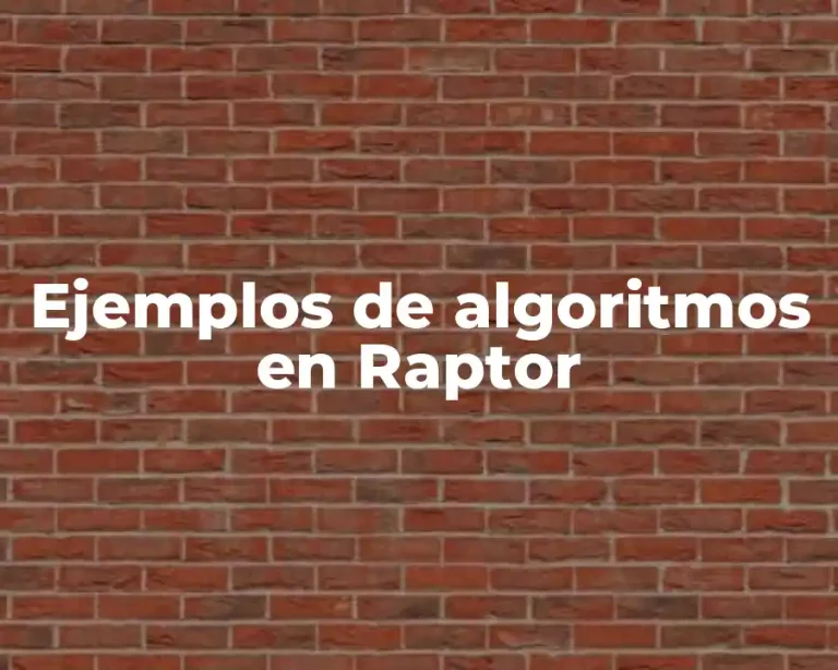 Ejemplos de algoritmos en Raptor