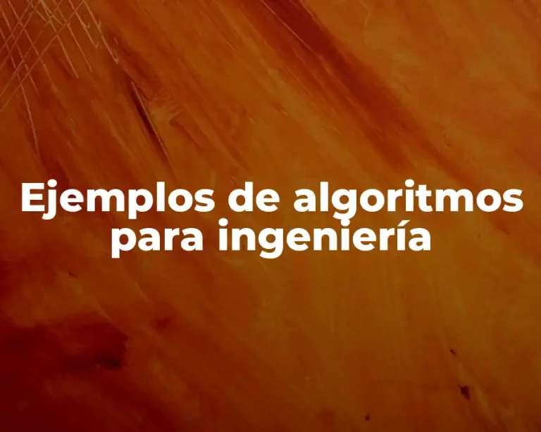 Ejemplos de algoritmos para ingeniería