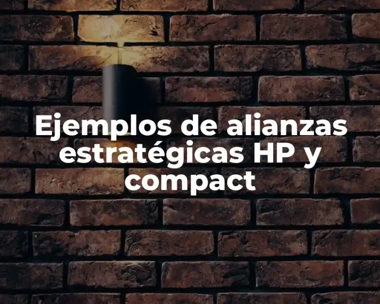 Ejemplos de alianzas estratégicas HP y compact