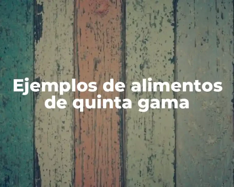 Ejemplos de alimentos de quinta gama