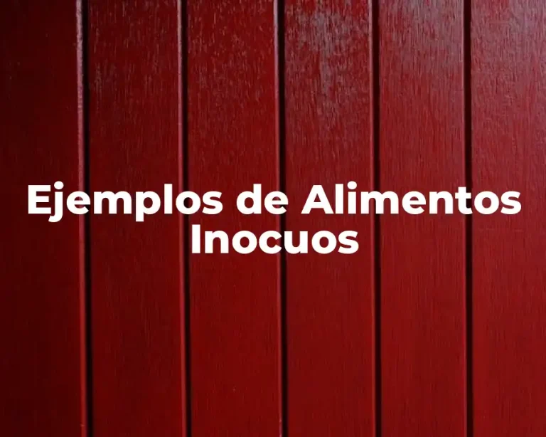 Ejemplos de Alimentos Inocuos