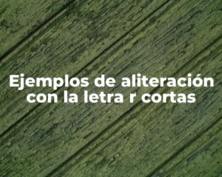 Ejemplos de aliteración con la letra r cortas