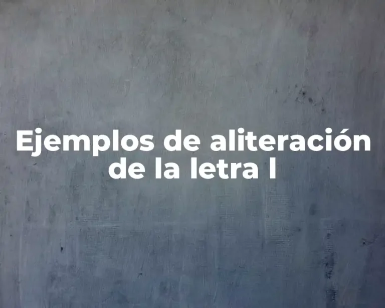 Ejemplos de aliteración de la letra l