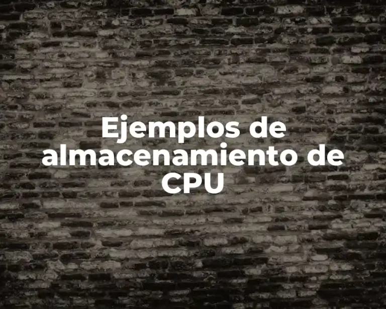 Ejemplos de almacenamiento de CPU