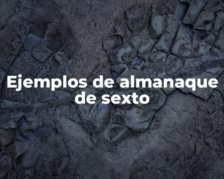 Ejemplos de almanaque de sexto