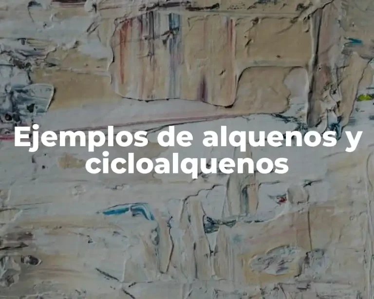 Ejemplos de alquenos y cicloalquenos