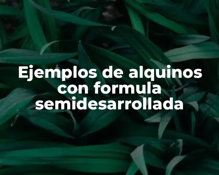 Ejemplos de alquinos con formula semidesarrollada