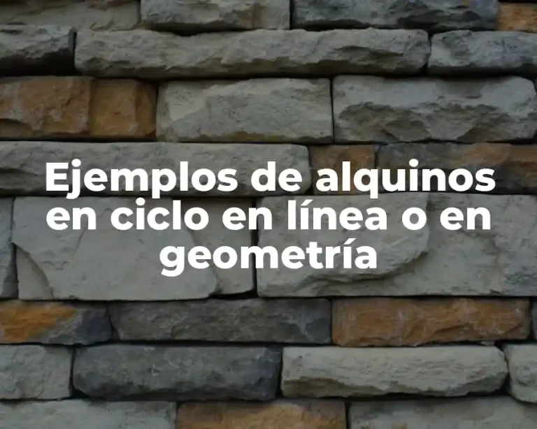 Ejemplos de alquinos en ciclo en línea o en geometría