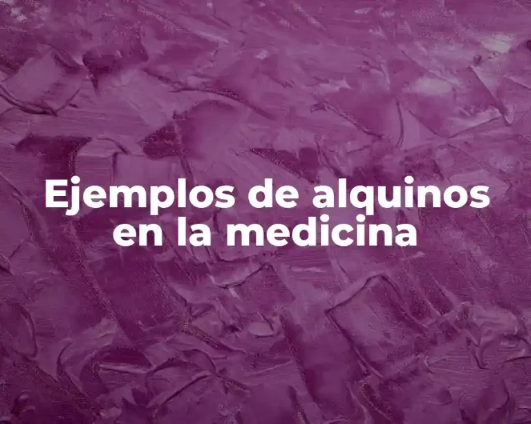 Ejemplos de alquinos en la medicina