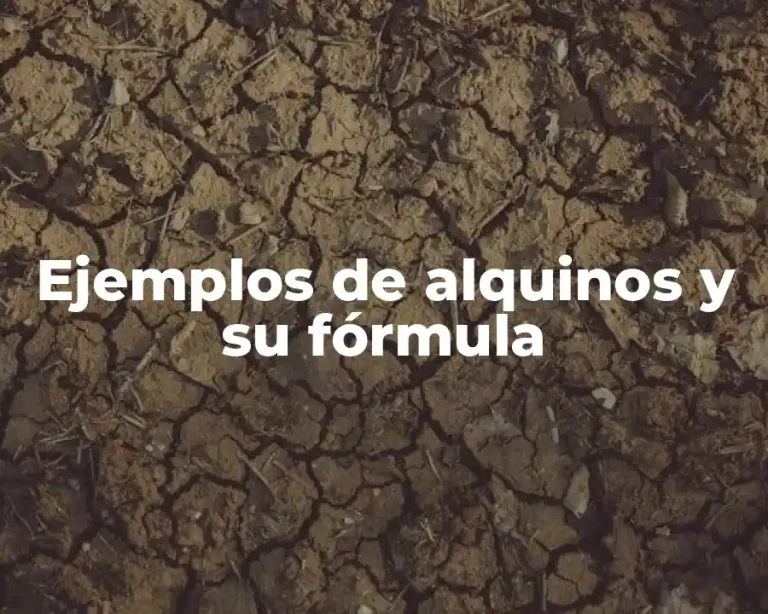 Ejemplos de alquinos y su fórmula