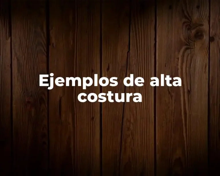 Ejemplos de alta costura