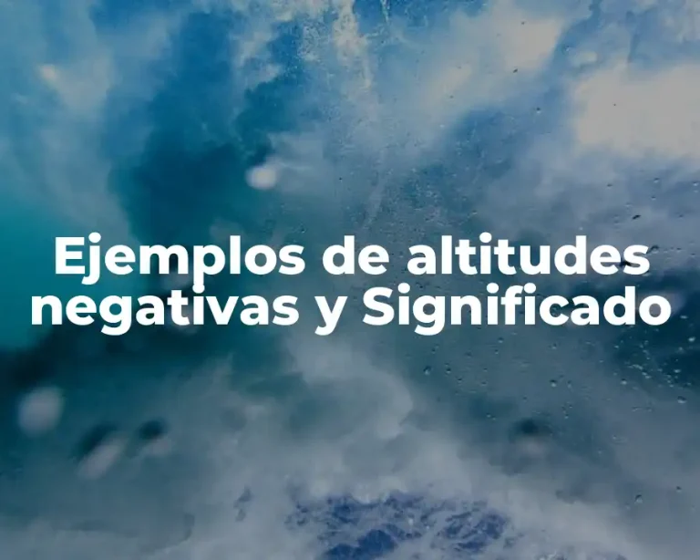 Ejemplos de altitudes negativas y Significado
