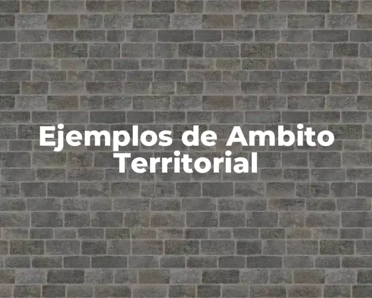 Ejemplos de Ambito Territorial
