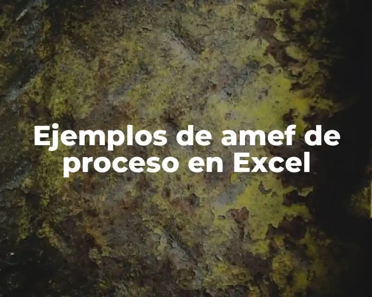 Ejemplos de amef de proceso en Excel