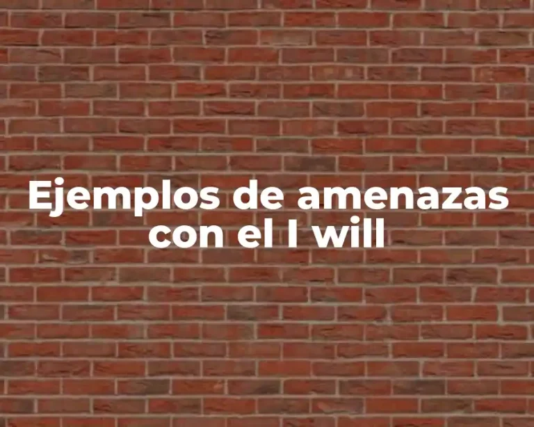 Ejemplos de amenazas con el I will