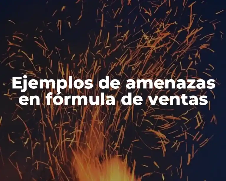 Ejemplos de amenazas en fórmula de ventas