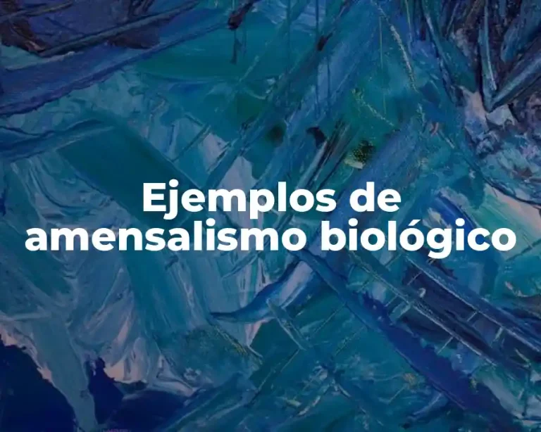 Ejemplos de amensalismo biológico