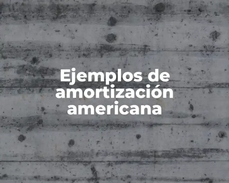 Ejemplos de amortización americana